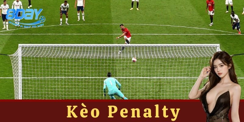 Ví dụ về cách chơi kèo penalty